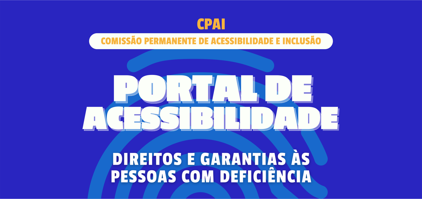 Portal de Acessibilidade - Direitos e Garantias às Pessoas com Deficiência
