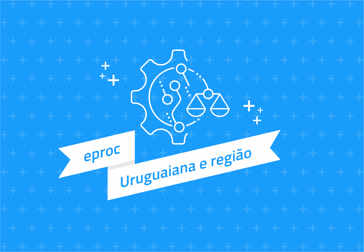 eproc - Uruguaiana e região