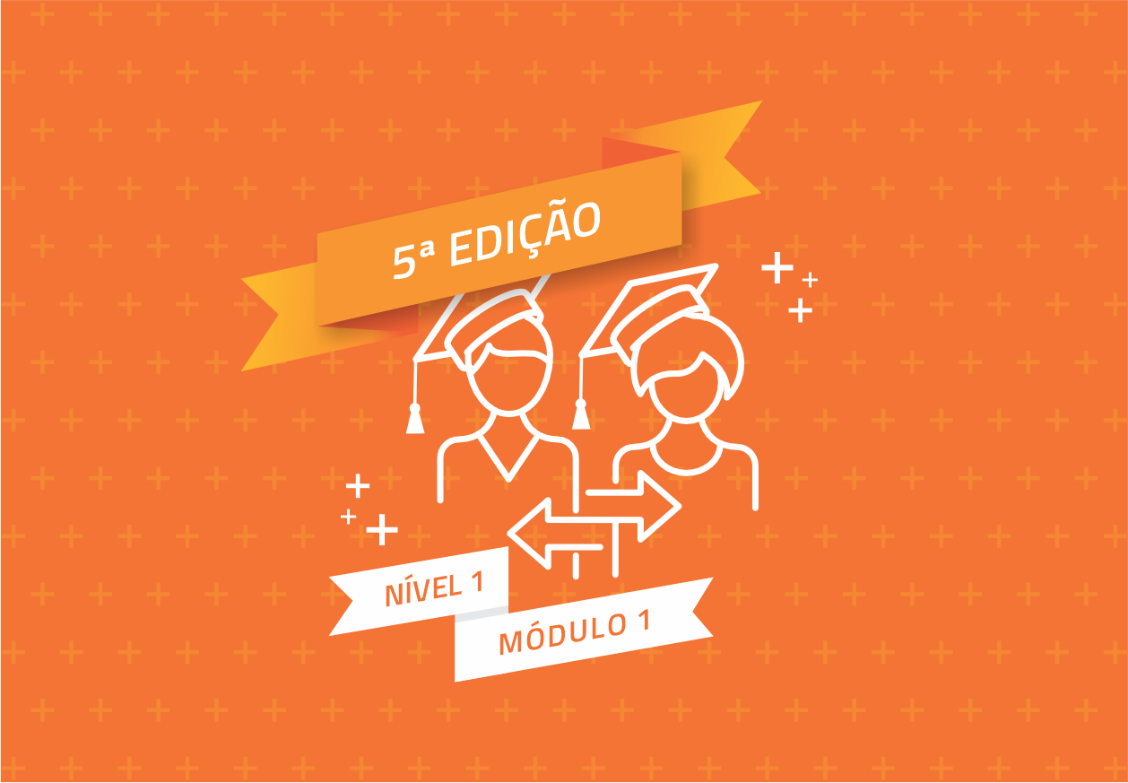 Curso de Formação de Formadores (FOFO) - Nível 1, Módulo 1 -  5ª edição