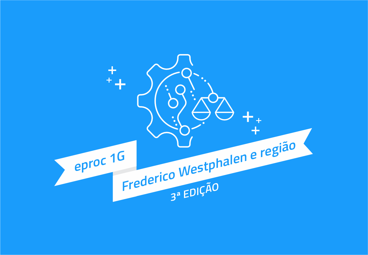 eproc 1g - 3ª edição - Frederico Westphalen e região