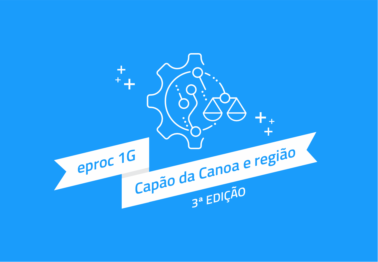 eproc 1g - 3ª edição - Capão da Canoa e região