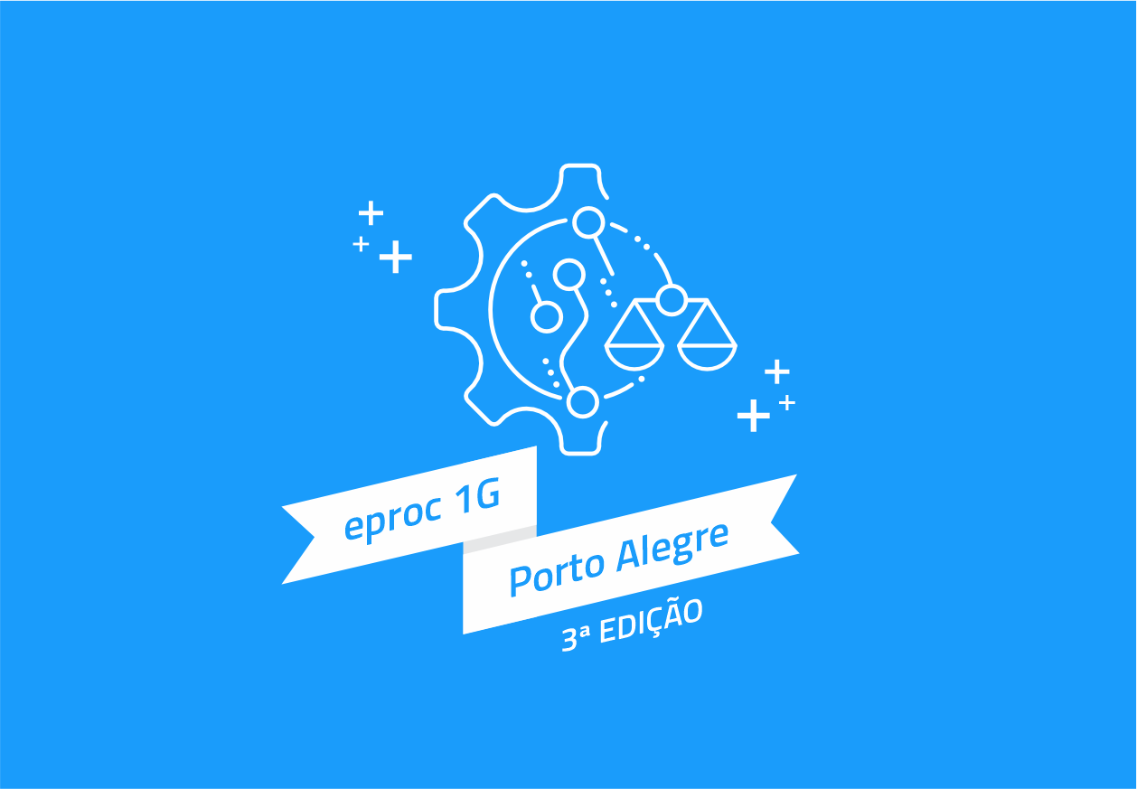 eproc 1g - 3ª edição - Porto Alegre - Varas Criminais Comuns