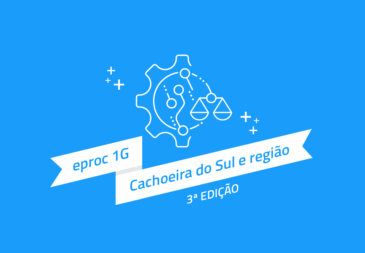 eproc 1g - 3ª edição - Cachoeira do Sul e região