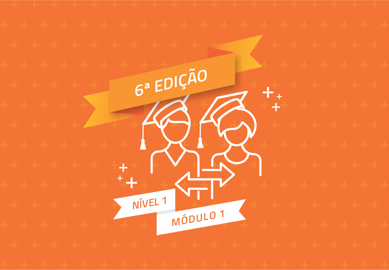 Curso de Formação de Formadores (FOFO) - Nível 1, Módulo 1 -  6ª edição