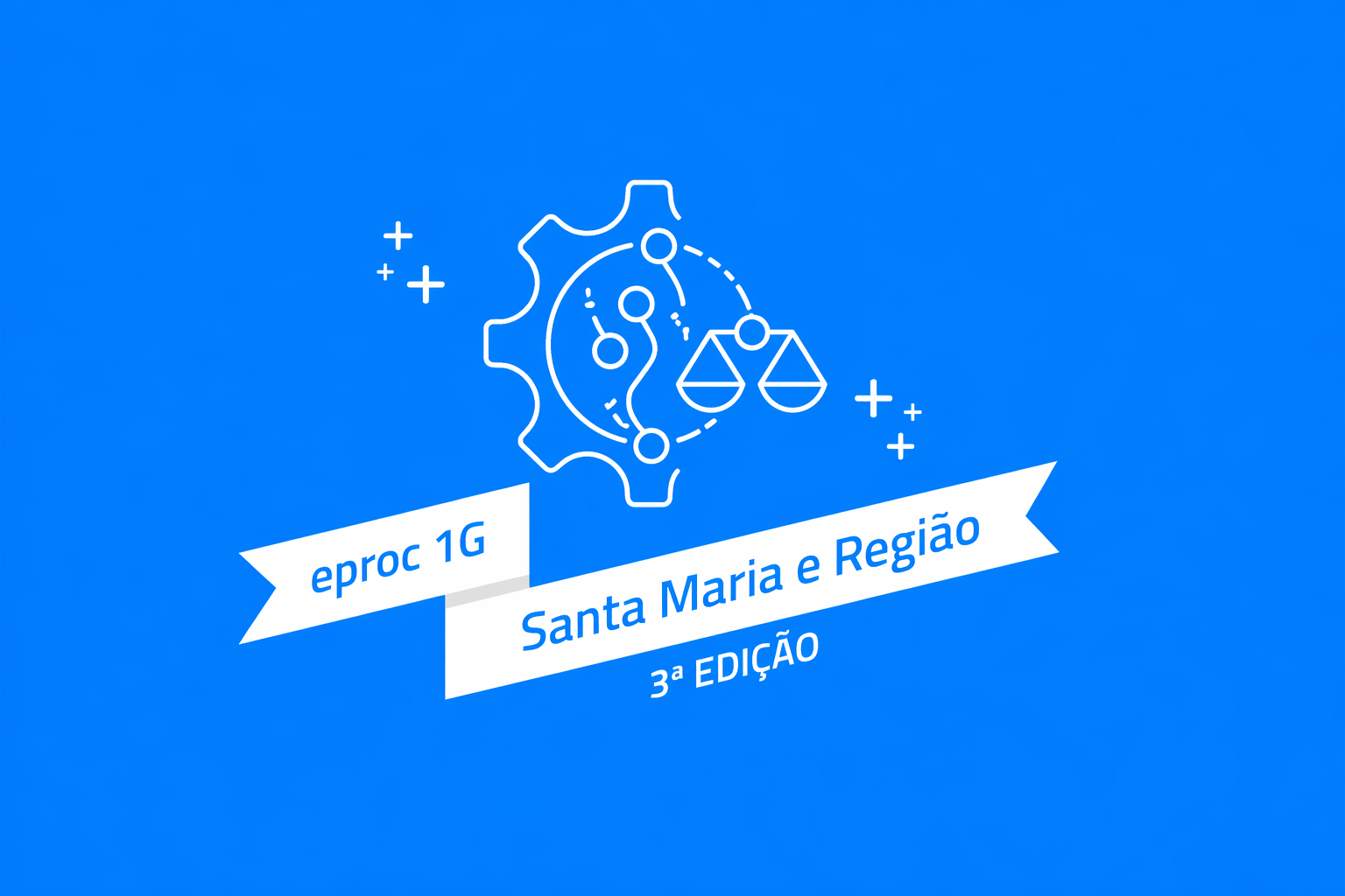 eproc 1g - 3ª edição - Santa Maria e região